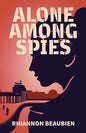 Alone Among Spies - Paperback