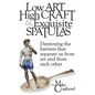 Low Art, High Craft and Exquisite Spatulas - Destroying the barriers that separate us from art and from each other: Art - Paperback