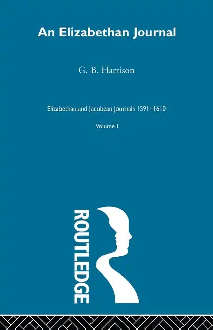 An Elizabethan Journal V1 - Paperback