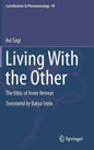 Living with the Other: The Ethic of Inner Retreat - Hardcover
