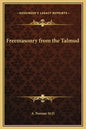 Freemasonry from the Talmud - Hardcover