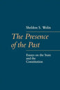 The Presence of the Past: Essays on the State and the Constitution - Paperback