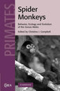 Spider Monkeys: The Biology, Behavior and Ecology of the Genus Ateles - Paperback