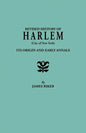 Revised History of Harlem (City of New York). Its Origin and Early Annals - Paperback