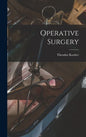 Operative Surgery - Hardcover