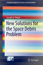 New Solutions for the Space Debris Problem - Paperback