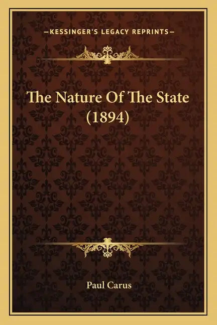 The Nature of the State (1894) - Paperback