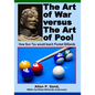 The Art of War versus The Art of Pool: How Sun Tzu would play pocket billiards - Paperback