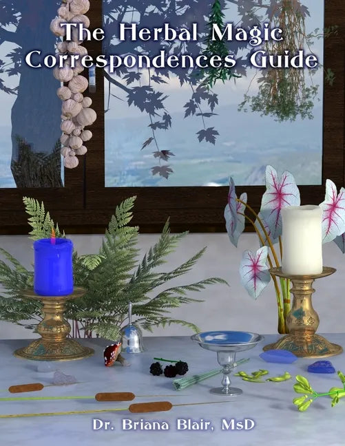 The Herbal Magic Correspondences Guide - Paperback