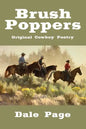 Brush Poppers: Original Cowboy Poetry - Paperback