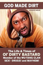 God Made Dirt: The Life & Times of Ol' Dirty Bastard - Paperback