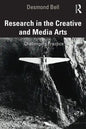 Research in the Creative and Media Arts: Challenging Practice - Paperback