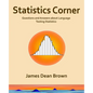Statistics Corner: Questions and answers about language testing statistics - Paperback