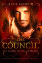 The Council of Dark Root: Armand: A Daughters of Dark Root Companion Novella - Paperback