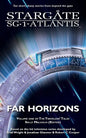 STARGATE SG-1 & STARGATE ATLANTIS Far Horizons - Paperback