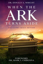 When the Ark Turns Aside: The Glory Shall Return - Paperback