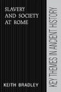 Slavery and Society at Rome - Paperback