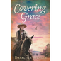 Covering Grace: Book 6 of The Cañon City Chronicles - A Sweet Historical Western Romance - Paperback