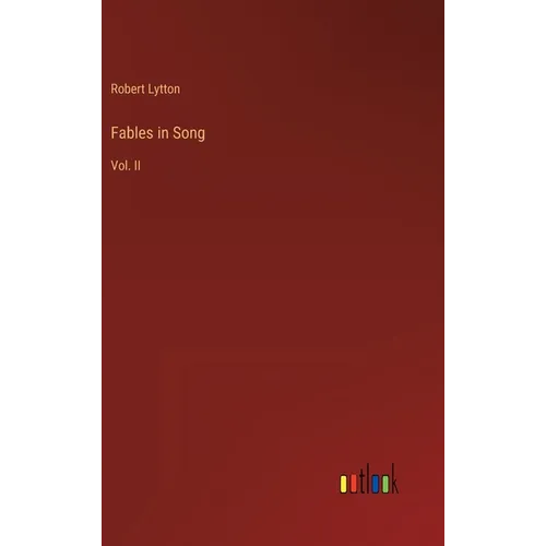Fables in Song: Vol. II - Hardcover