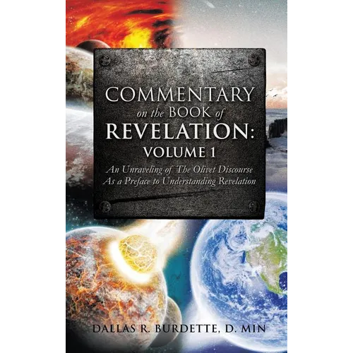 Commentary on the Book of Revelation: Volume 1 - Hardcover