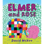 Elmer and Rose - Hardcover