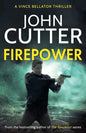 Firepower: A hard-hitting political thriller targeting government corruption - Paperback