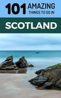 101 Amazing Things to Do in Scotland: Scotland Travel Guide - Paperback