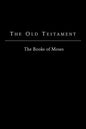 The Old Testament - King James Version: The Books of Moses - Paperback