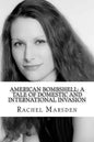 American Bombshell: A Tale Of Domestic And International Invasion - Paperback
