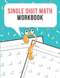 Single Digit Math Workbook: One Page A Day Math Single Digit Addition Problem Workbook for Prek to 1st Grade Students - Paperback