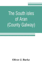 The south isles of Aran (County Galway) - Paperback