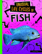 Unusual Life Cycles of Fish - Paperback
