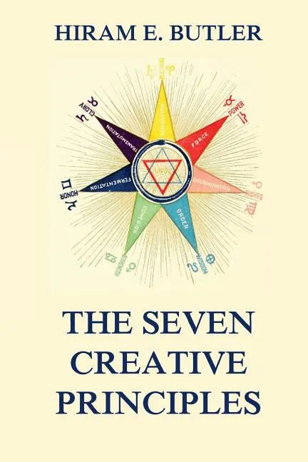 The Seven Creative Principles - Paperback