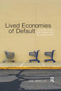 Lived Economies of Default: Consumer Credit, Debt Collection and the Capture of Affect - Paperback