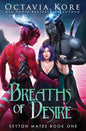 Breaths of Desire: Seyton Mates Book One - Paperback