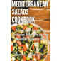 Mediterranean Salads Cookbook - Paperback