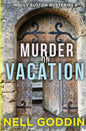 Murder on Vacation: (Molly Sutton Mysteries 6) - Paperback