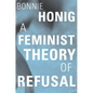 A Feminist Theory of Refusal - Hardcover