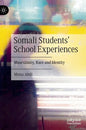 Somali Students' School Experiences: Masculinity, Race and Identity - Hardcover