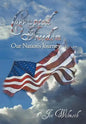 Corrupted Freedom: Our Nation's Journey - Hardcover