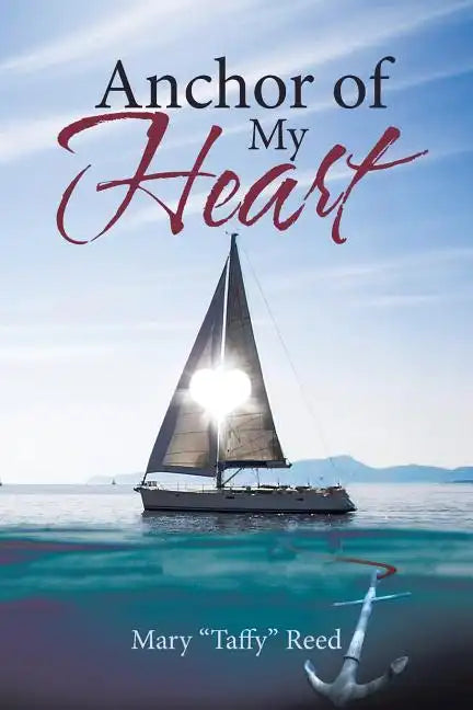 Anchor of My Heart - Paperback