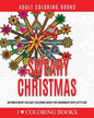 Sweary Christmas: An Irreverent Holiday Coloring Book for Grownups with Attitude - Paperback
