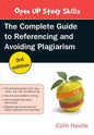 The Complete Guide to Referencing and Avoiding Plagiarism - Paperback
