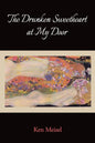 The Drunken Sweetheart at My Door - Paperback