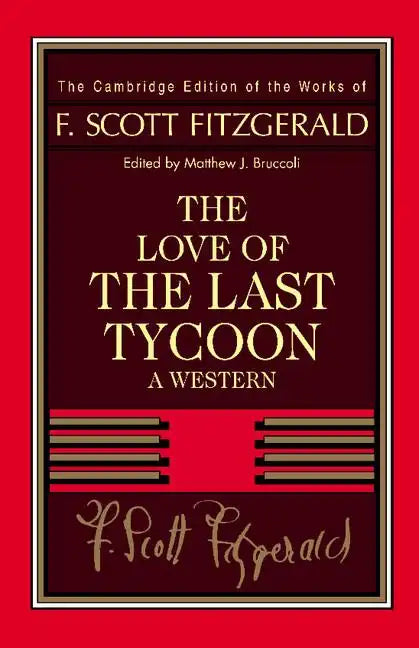 Fitzgerald: The Love of the Last Tycoon: A Western - Paperback