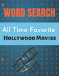 All Time Favorite Hollywood Movies Word Search: Really Hollywood Movies Word Search Puzzle Book Great for improving Persistence and Problem Solving Sk - Paperback
