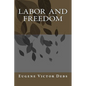 Labor and Freedom - Paperback