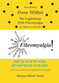True Journey from Within - The Englishman with Fibromyalgia - Life Before and Life Now - Paperback