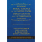 Funding Public Schools in the United States, Indian Country, and Us Territories - Paperback