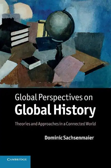 Global Perspectives on Global History - Paperback